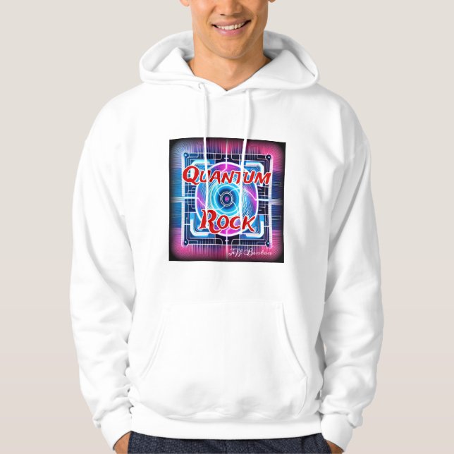 Jeff Benton Quantum Rock Fan Hoodie (Front)