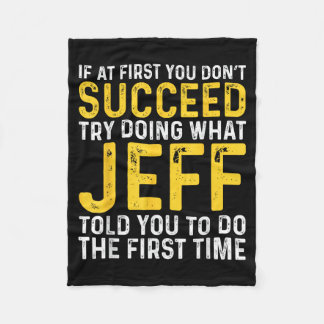 Jeff Name If At First You Don't Succeed Jeff Birth Fleece Blanket