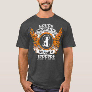 Jeffers Name Shirt Never Underestimate The Power O