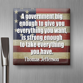 Jefferson: Big Governement will take everything... Magnet