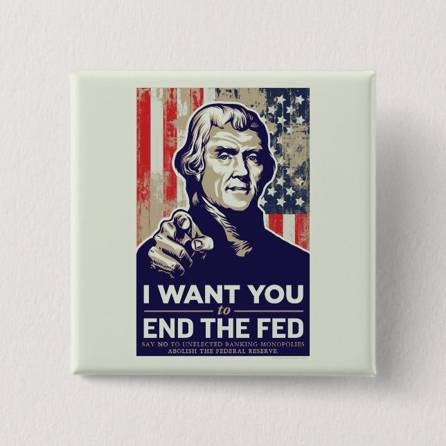 Jefferson End The Fed 2 Inch Square Button (Front)