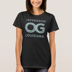 Jefferson Louisiana Show Your Original Hometown Pr T-Shirt