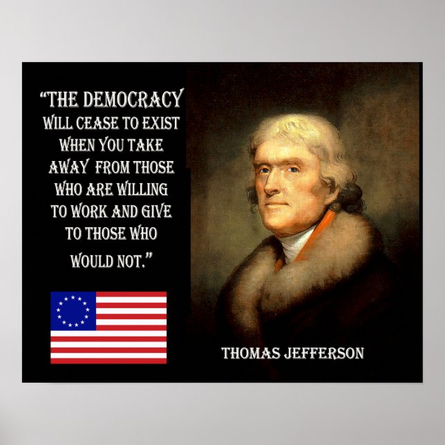 Jefferson Quote - Democracy Will Cease To Exist... Poster (Front)