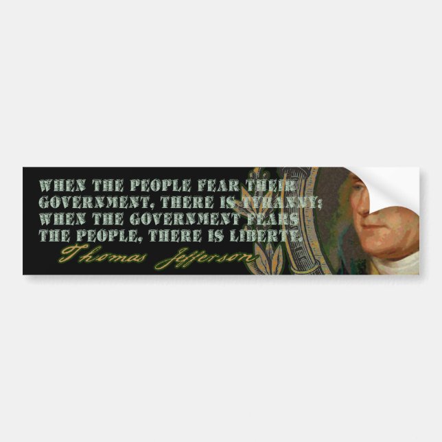 Jefferson Quote: Government and the People Bumper Sticker (Front)