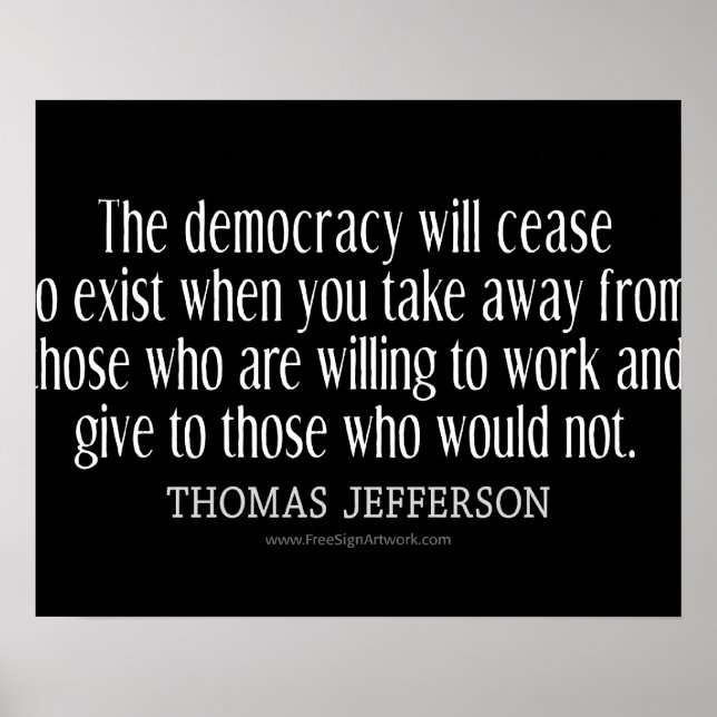 Jefferson Quote On Democracy Poster (Front)