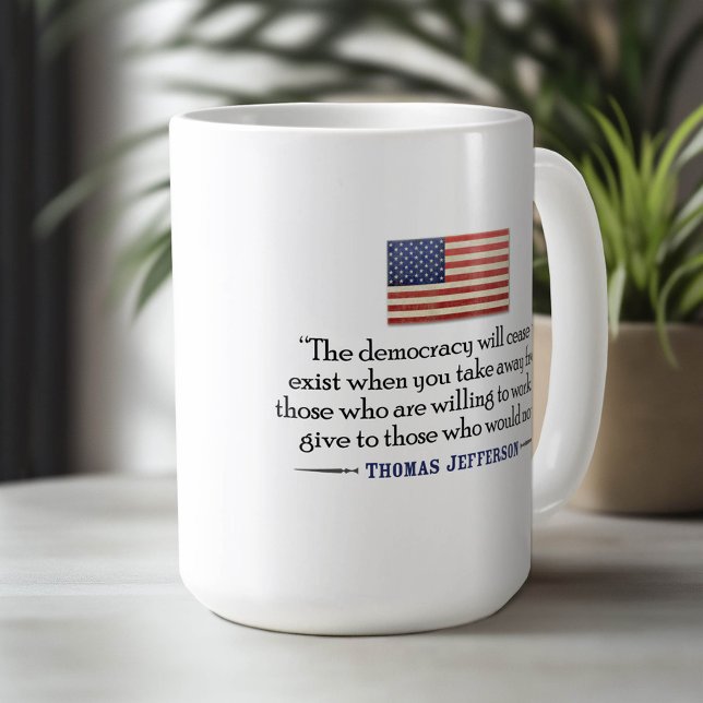 Jefferson: The democracy will cease to exist... Coffee Mug (Custom Mug)