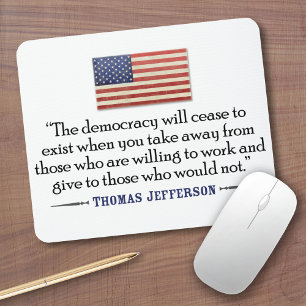 Jefferson: The democracy will cease to exist... Mouse Pad