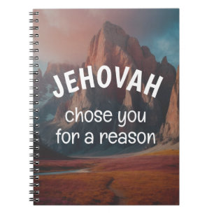 Jehovah Chose You For a Reason   JW Notebook
