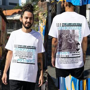 Jehovah Rapha: Healing Power of God - Christian T-Shirt