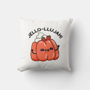 Jello-llujah Funny Jello Food Pun  Throw Pillow