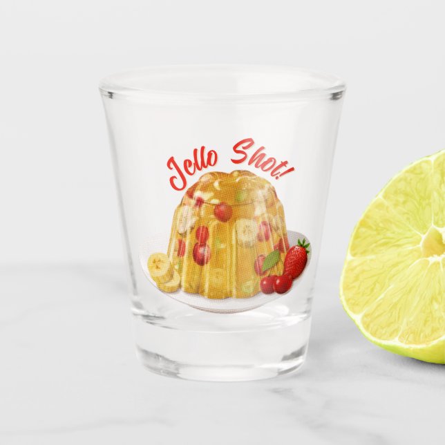Jello Shot! Shot Glass (Front)