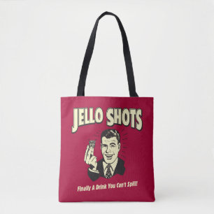 Jello Shots: Drink You Can't Spill Tote Bag