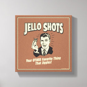 Jello Shots: Other Favourite Thing Canvas Print
