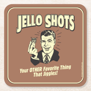 Jello Shots: Other Favourite Thing Square Paper Coaster