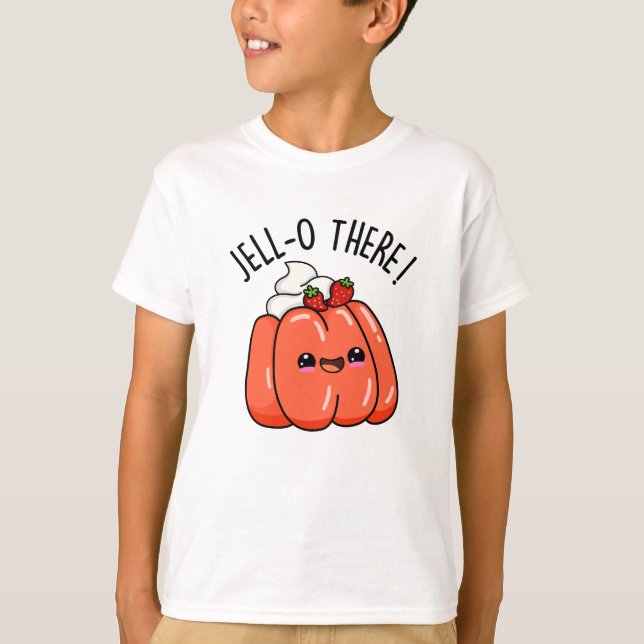Jello There Funny Orange Jello Pun  T-Shirt (Front)