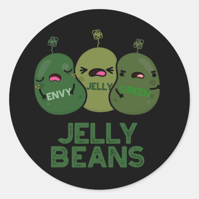 Jelly Beans Funny Jealous Candy Pun Dark BG Classic Round Sticker (Front)