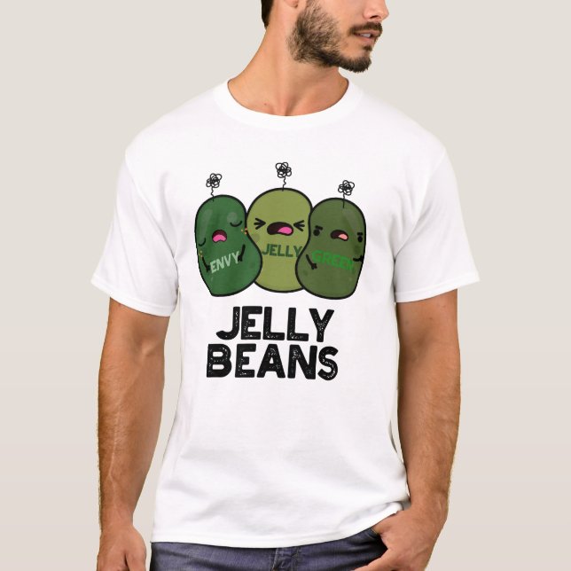 Jelly Beans Funny Jealous Candy Pun  T-Shirt (Front)