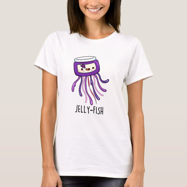 Jelly-fish Funny Jelly Jar Pun  T-Shirt (Front)