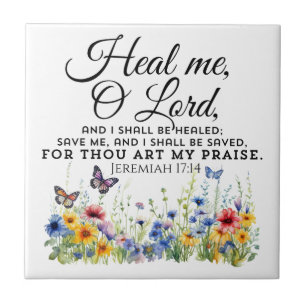 Jeremiah 17:14 Healing Bible Verse Wildflowers Tile