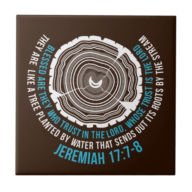 Jeremiah 17:7-8 Tree Rings Tile (Front)