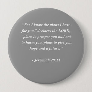 JEREMIAH 29:11 Bible Verse 4 Inch Round Button