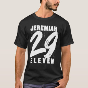 Jeremiah 29 11 Eleven Christian Bible Verse Quote T-Shirt