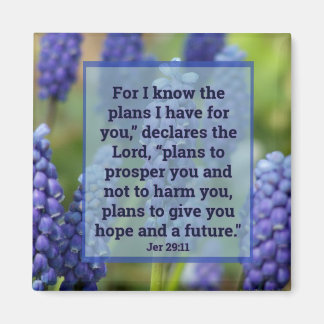 Jeremiah 29:11 Floral Magnet