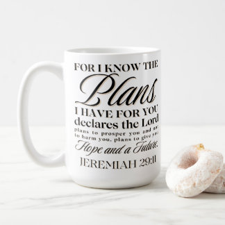 Jeremiah 29:11 For I know the Plans Christian Coffee Mug