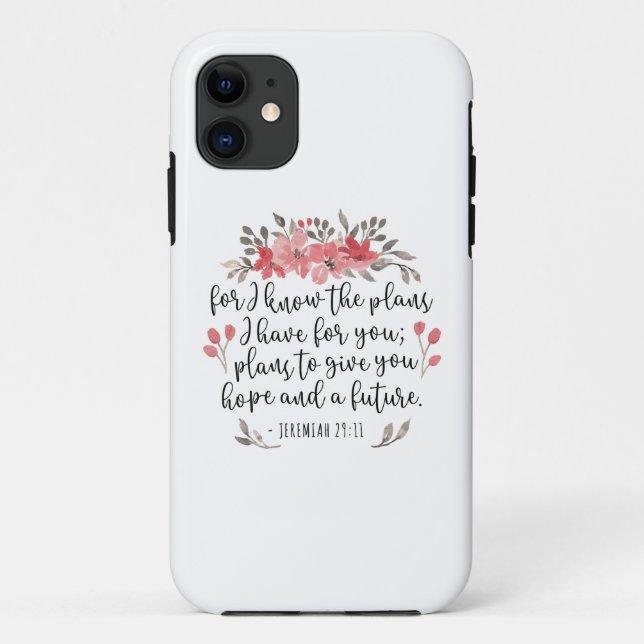 Jeremiah 29 11 - For I Know The Plans - Floral Case-Mate iPhone Case (Back)