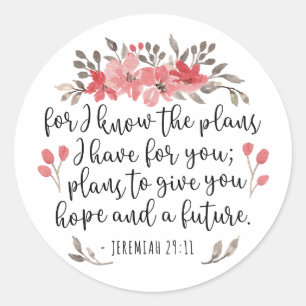 Jeremiah 29 11 - For I Know The Plans - Floral Classic Round Sticker