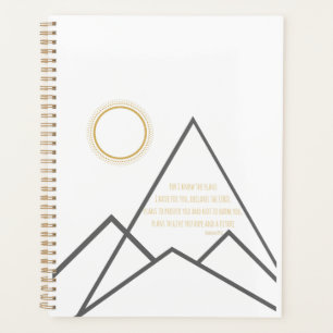 Jeremiah 29:11 For I know the plans I have for you Planner