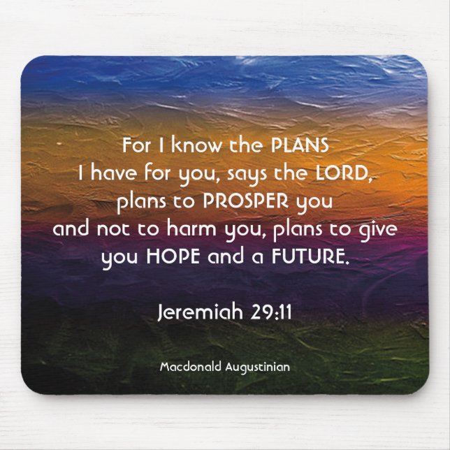 Jeremiah 29:11 FOR I KNOW THE PLANS Personalized Mouse Pad (Front)