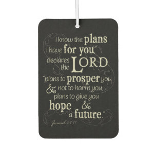 Jeremiah 29:11 I know the plans I have for you... Air Freshener