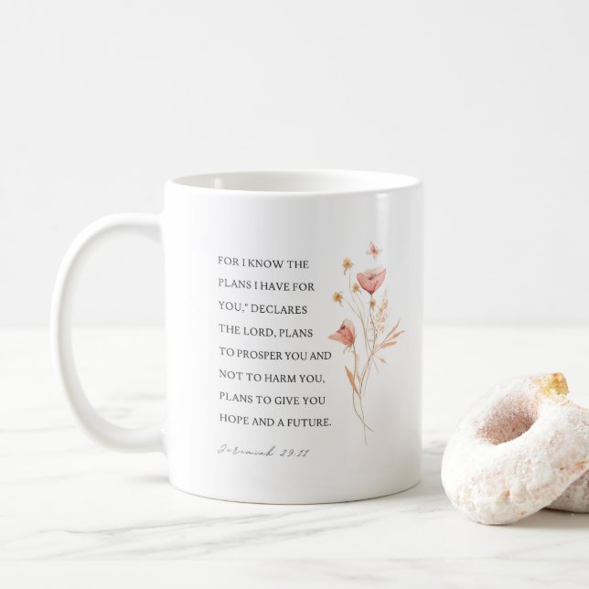 Jeremiah 29:11 I know the plans I have for you Coffee Mug (With Donut)