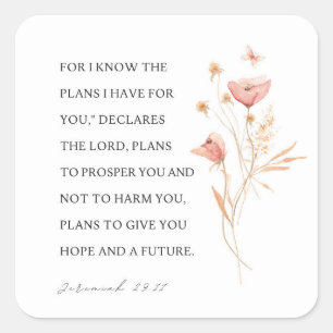 Jeremiah 29:11 I know the plans I have for you Square Sticker