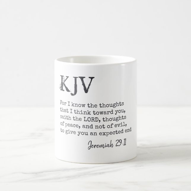 Jeremiah 29:11 KJV Bible Quote - Can Be Customized Coffee Mug (Center)