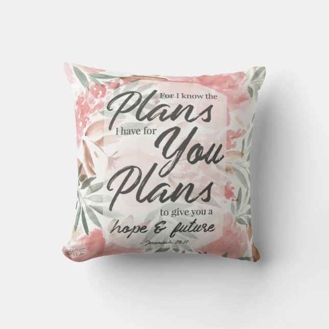Jeremiah 29:11 Scripture: GraphicLoveShop Throw Pillow (Front)