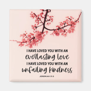 Jeremiah 31:3 I Have Loved You Bible Verse  Magnet
