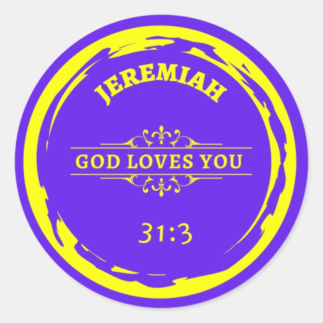 Jeremiah 31 "GOD LOVES YOU" CLASSIC ROUND STICKER (Front)