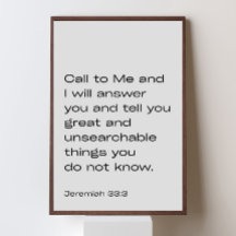Jeremiah 33:3 – Call to Me and I Will Answer You –