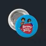 Jeremy and Jazzy Button<br><div class="desc">Jeremy and Jazzy. CBC Kids · Jeremy and Jazzy is a musical adventure series where there's a story in every song! https://gem.cbc.ca/jeremy-and-jazzy</div>