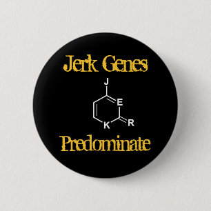 Jerk Genes Predominate 2 Inch Round Button