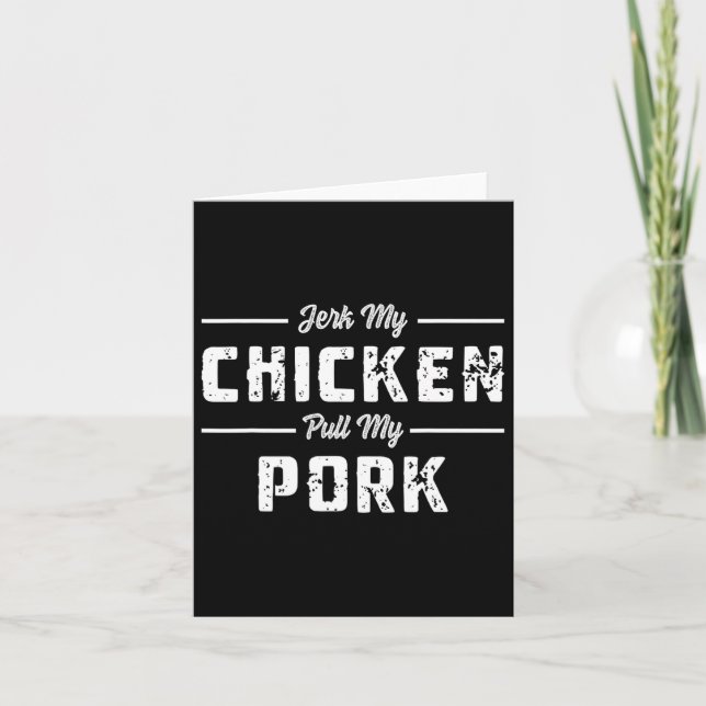 Jerk My Chicken Pull My Pork Funny Bbq Meats Sarca Card (Front)