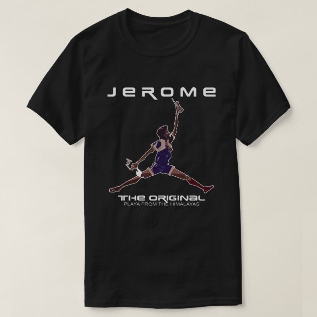 Jerome The Original Playa From The Himalayas T-Shirt (Design Front)