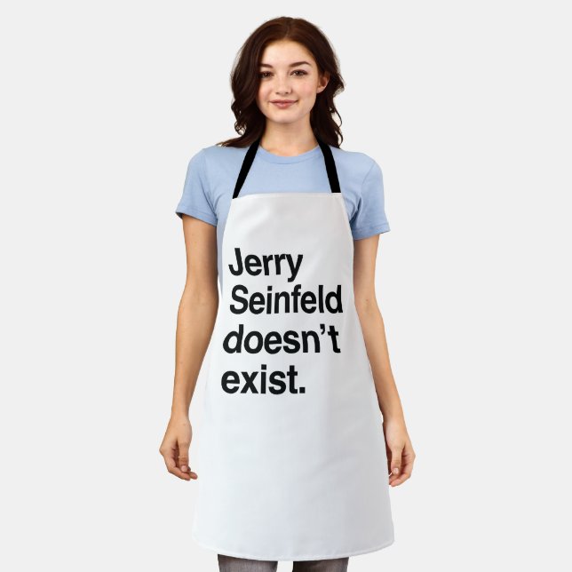 Jerry Seinfeld Doesn't Exist – Satirical Political Apron (Worn)