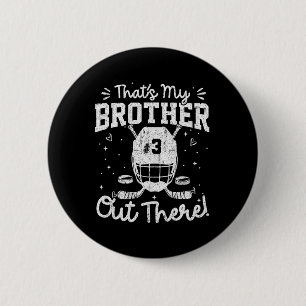 Jersey Number 3 Hockey That's My Brother Out There 2 Inch Round Button