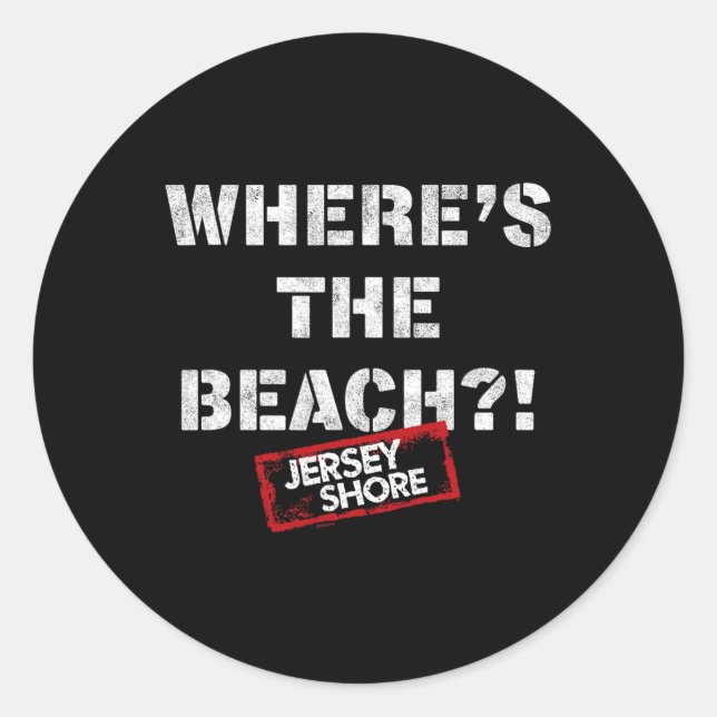Jersey Shore - Where's The Beach  Classic Round Sticker (Front)