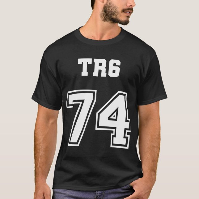 Jersey Style Triumph Tr6 74 1974 British English S T-Shirt (Front)