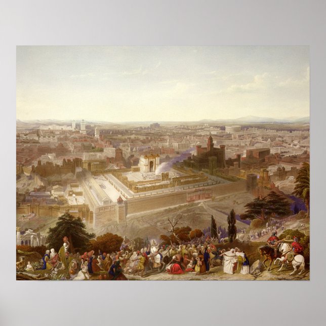 Jerusalem in her Grandeur, engraved by Charles Mot Poster (Front)