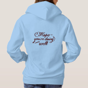 J'espère que vous allez bien Sweat à capuche